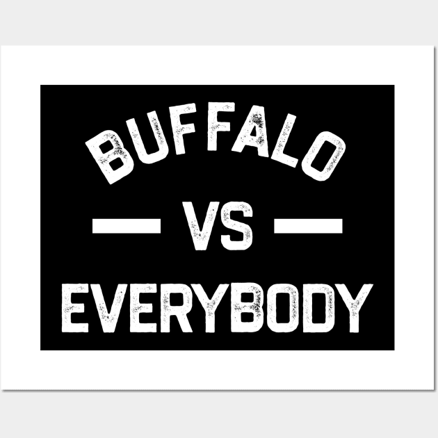 Buffalo vs Everybody Wall Art by NysdenKati